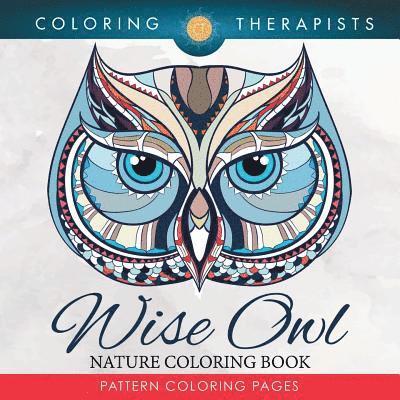 Wise Owl Nature Coloring Book 1