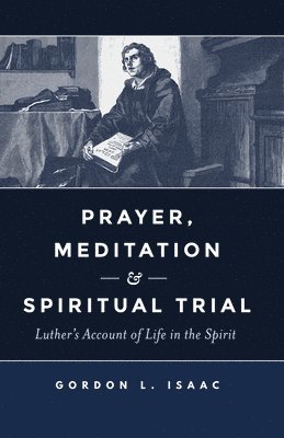 bokomslag Prayer, Meditation, and Spiritual Trial