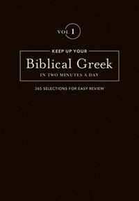 bokomslag Keep Up Your Biblical Greek in Two Vol 1