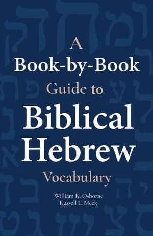 bokomslag Book-By-Book Guide to Biblical Hebrew Vocabulary