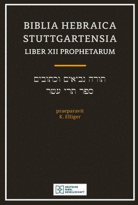 Biblia Hebraica Stuttgartensia Liber Xii Prophetarium 1