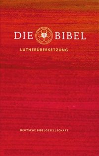 bokomslag Die Bibel: Lutherbibel Revidiert 2017