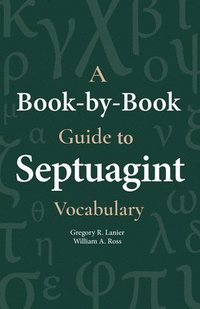 bokomslag A Book-By-Book Guide to Septuagint Vocabulary