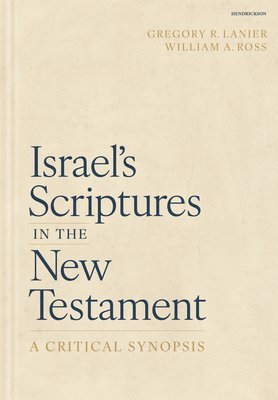 bokomslag Israel's Scriptures in the New Testament: A Critical Synopsis