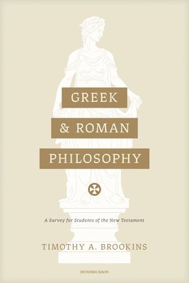 bokomslag Greek and Roman Philosophy: A Survey for Students of the New Testament