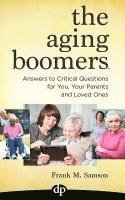 bokomslag The Aging Boomers