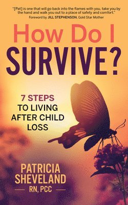 bokomslag How Do I Survive?: 7 Steps to Living After Child Loss
