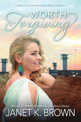 Janet K Brown - Worth Forgiving, Häftad. Tillgänglighet: Lägg i varukorg