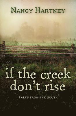 If the Creek Don't Rise