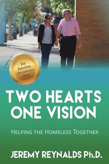 bokomslag Two Hearts One Vision - Helping the Homeless Together