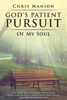 God's Patient Pursuit of My Soul 1