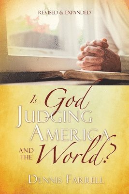 Is God Judging America and The World? 1