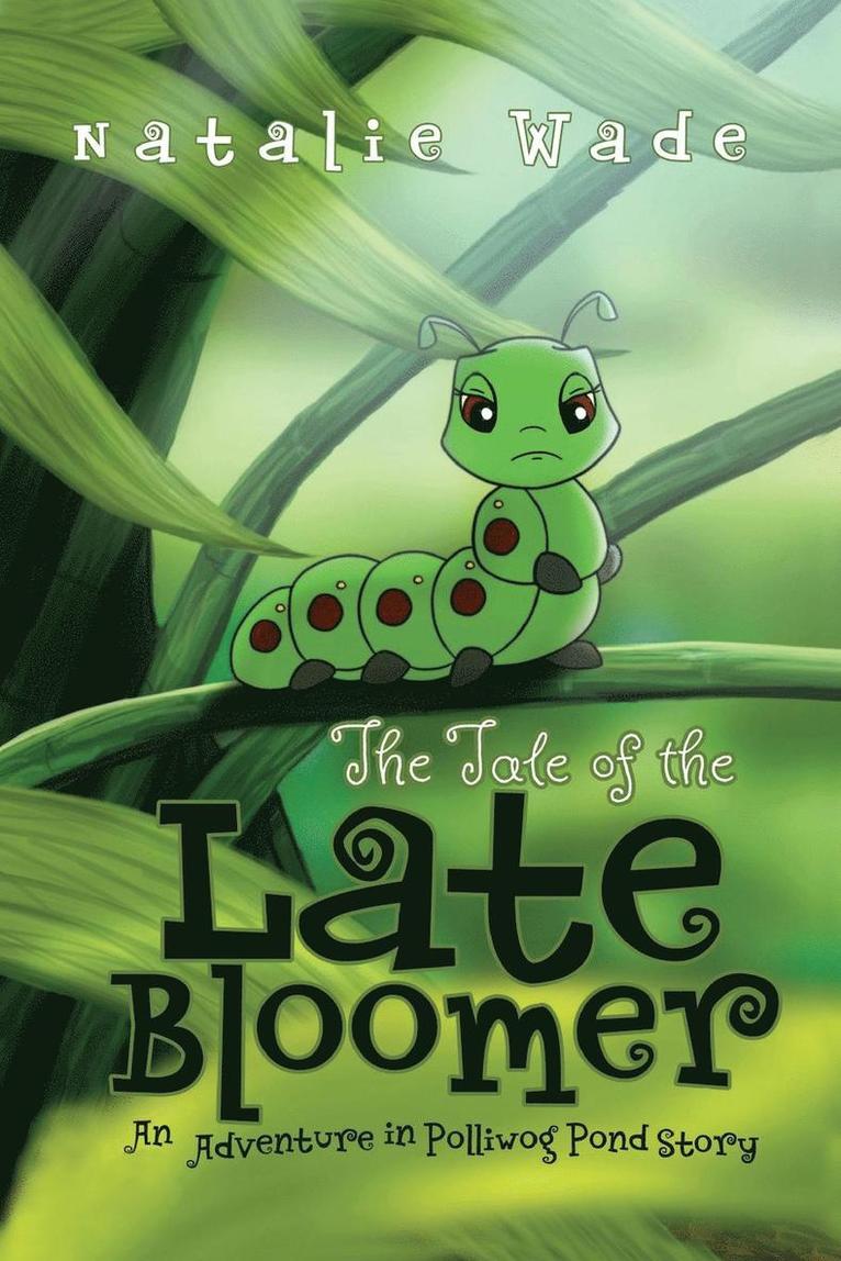 The Tale of the Late Bloomer 1