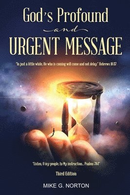 Mike Norton - God's Profound and Urgent Message, Häftad