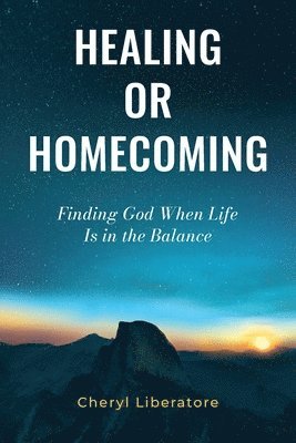 Healing or Homecoming 1