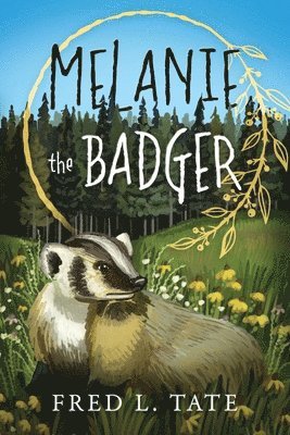 bokomslag Melanie the Badger
