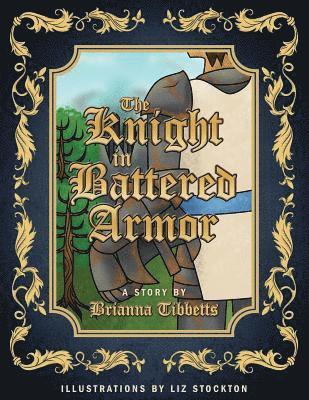 The Knight in Battered Armor 1