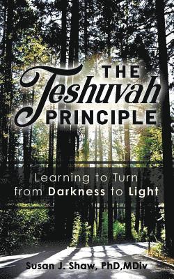 Susan Shaw - Teshuvah Principle, Häftad
