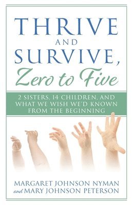 bokomslag Thrive and Survive, Zero to Five