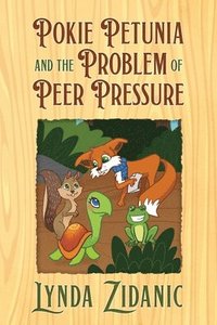 bokomslag Pokie Petunia and the Problem of Peer Pressure