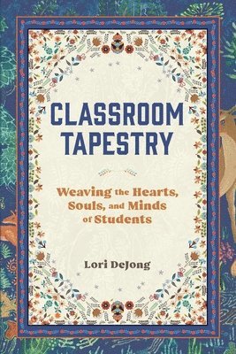 Lori Dejong, Lori DeJong - Classroom Tapestry, Häftad