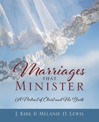 bokomslag Marriages that Minister