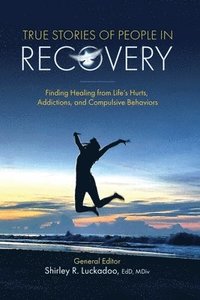 bokomslag True Stories of People in Recovery