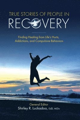 True Stories of People in Recovery 1