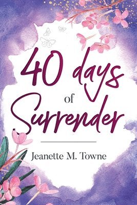 40 Days of Surrender 1