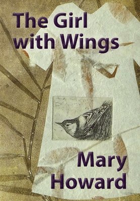Mary Howard - Girl with Wings, Inbunden