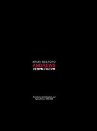 bokomslag Vervm Fictvm: Architectural Delineation and Speculation, 1984-2020