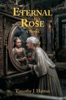 Timothy J Hatton, Sami Strait - Eternal Rose, Häftad