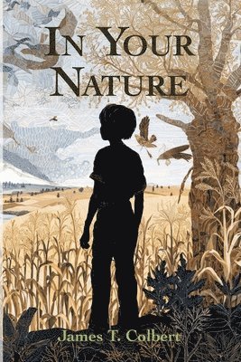 James T Colbert, James T. Colbert, Sami Strait - In Your Nature, Häftad