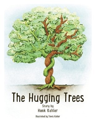 Hank Kohler, Mikesch Muecke - Hugging Trees, Häftad