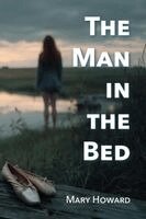 Mary Howard - Man in the Bed, Häftad