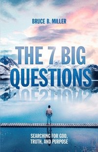 bokomslag The 7 Big Questions