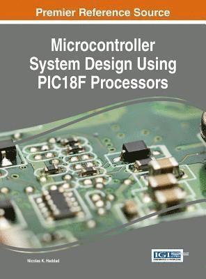 bokomslag Microcontroller System Design using PIC18F Processors