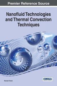 bokomslag Nanofluid Technologies and Thermal Convection Techniques