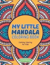 bokomslag My Little Mandala Coloring Book - Calming Coloring For Kids