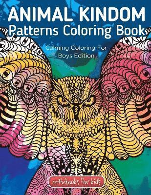 bokomslag Animal Kingdom Patterns Coloring Book