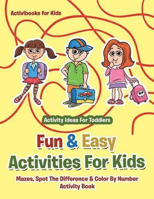 Activibooks For Kids, Activibooks for Kids - Fun & Easy Activities For Kids, Häftad