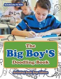bokomslag Big Boy'S Doodling Book - Activities Book Boys Edition