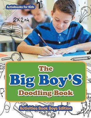 Activibooks For Kids, Activibooks for Kids - Big Boy'S Doodling Book - Activities Book Boys Edition, Häftad