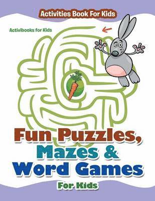 Activibooks For Kids, Activibooks for Kids - Fun Puzzles, Mazes & Word Games For Kids - Activities Book For Kids, Häftad