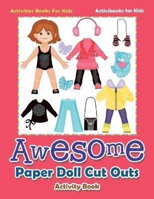 Activibooks For Kids - Awesome Paper Doll Cut Outs Activity Book - Activities Books For Kids, Häftad