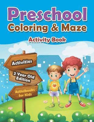 Activibooks For Kids, Activibooks for Kids - Preschool Coloring & Maze Activity Book - Activities 2 Year Old Edition, Häftad