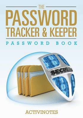 The Password Tracker & Keeper - Password Book 1