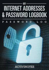 bokomslag My Internet Addresses & Password Logbook - Password Log