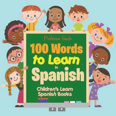 100 Words to Learn in Spanish Children's Learn Spanish Books 1