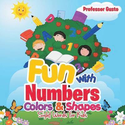 Fun with Numbers, Colors & Shapes 1